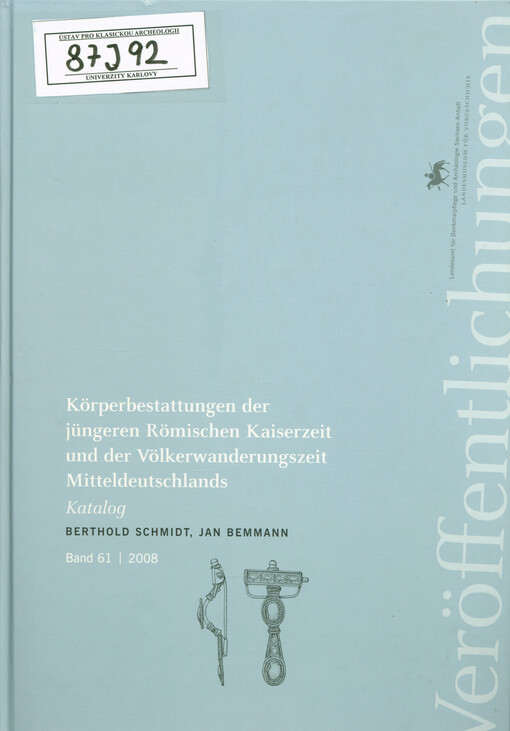 Körperbestattungen der jüngeren Römischen Kaiserzeit und der Völkerwanderungszeit Mitteldeutschlands. Katalog
