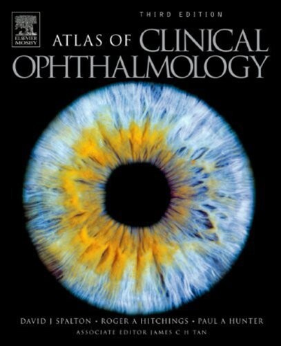 Atlas Of Clinical Ophthalmology, Third Edition