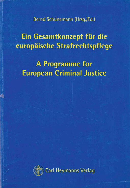 Ein Geamtkonzept für die europäische Strafrechtspflege