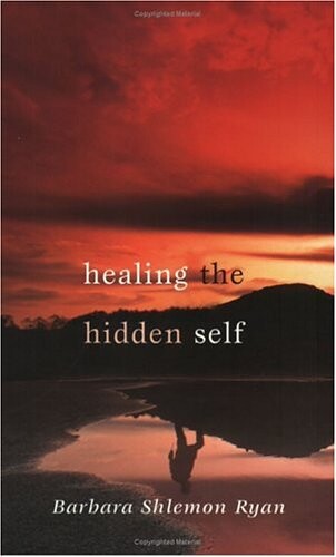 Healing the Hidden Self