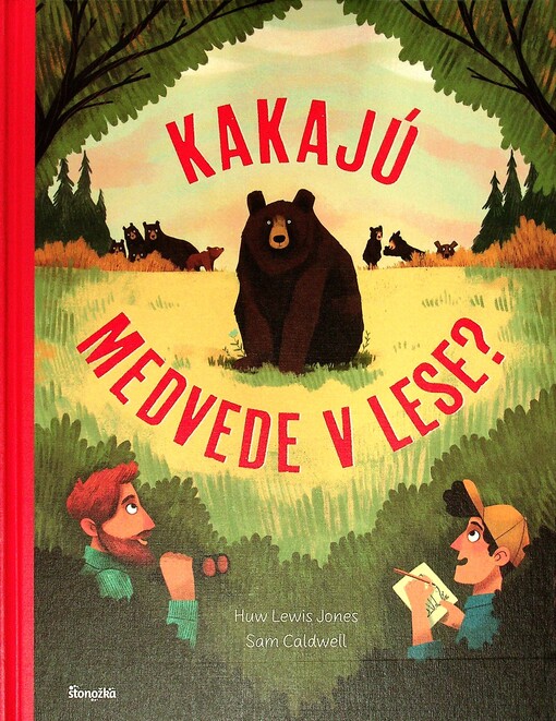 Kakajú medvede v lese?