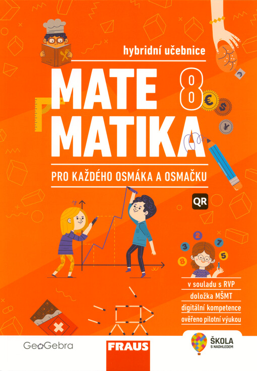 Matematika 8 : pro každého osmáka a osmačku