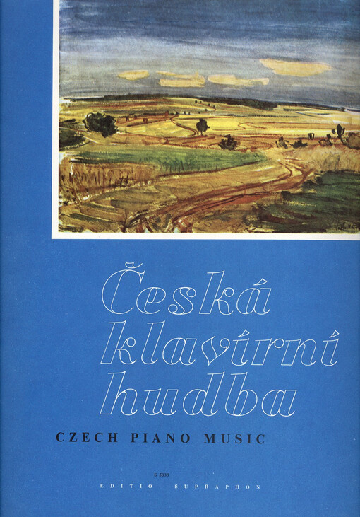 Česká klavírní hudba = Czech piano music : piano
