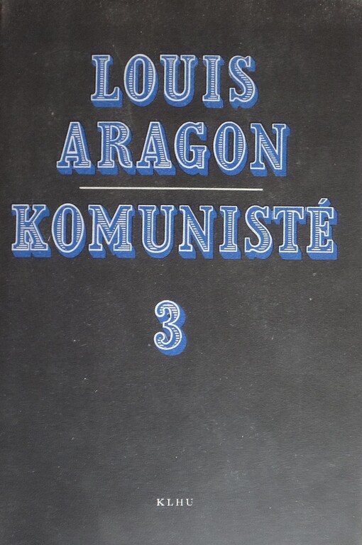 Komunisté.3. [díl],(Listopad 1939 - březen 1940)