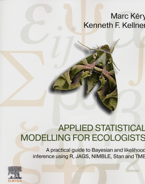 Applied statistical modelling for ecologists : a practical guide to Bayesian and likelihood inference using R, JAGS, NIMBLE, Stan and TMB