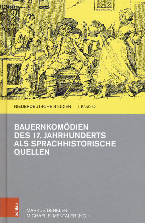 Bauernkomödien des 17. Jahrhunderts als sprachhistorische Quellen
