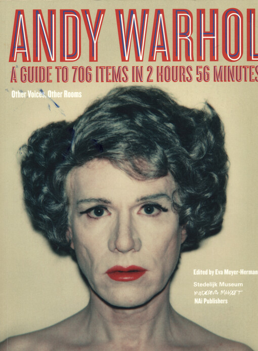 Andy Warhol : a guide to 706 items in 2 hours 56 minutes