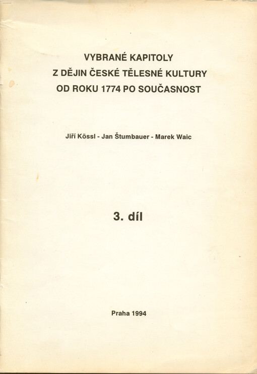 Vybrané kapitoly z dějin české tělesné kultury od roku 1774 po současnost