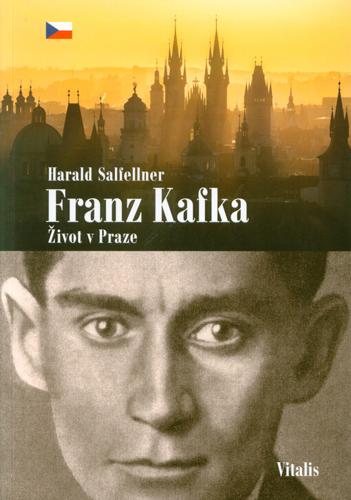Franz Kafka : život v Praze