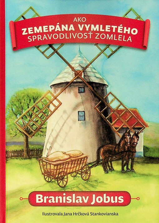 Ako zemepána Vymletého spravodlivosť zomlela