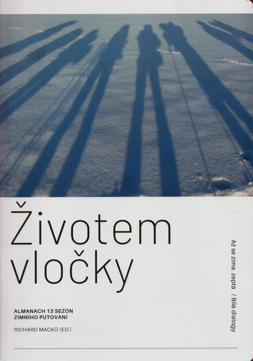 Životem vločky : almanach 13 sezón zimního putování
