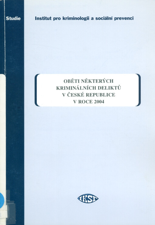 Oběti některých kriminálních deliktů v České republice v roce 2004