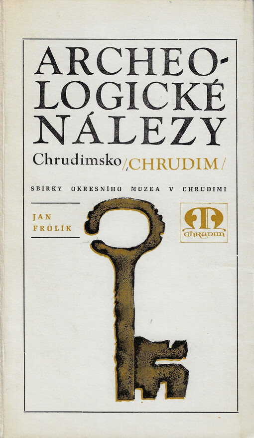 Archeologické nálezy : Chrudimsko. 2, Chrudim