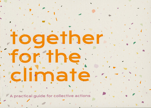 Together for the climate : a practical guide for collective actions
