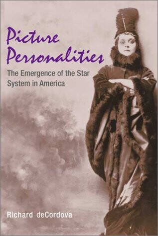 Picture personalities : the emergence of the star system in America