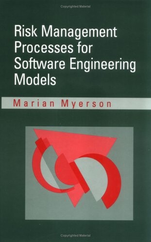 Risk Management Processes for Software Engineering Models (Artech House Computer Science Library)