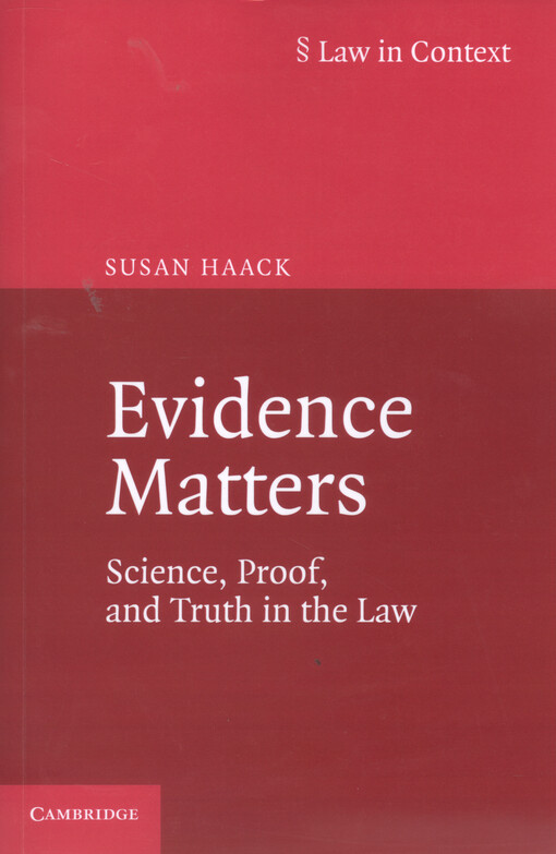Evidence matters : science, proof, and truth in the law