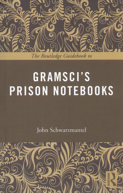 The Routledge guidebook to Gramsci's Prison notebooks