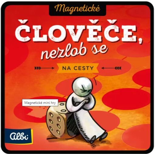 Člověče, nezlob se na cesty