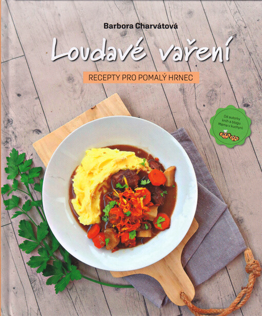 Loudavé vaření : recepty pro pomalý hrnec