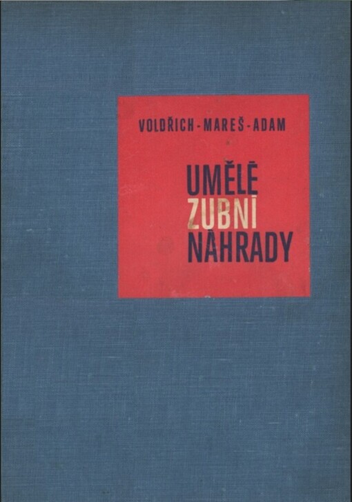 Umělé zubní náhrady :pomocná kn. pro zdravot. školy, obor zubních laborantů