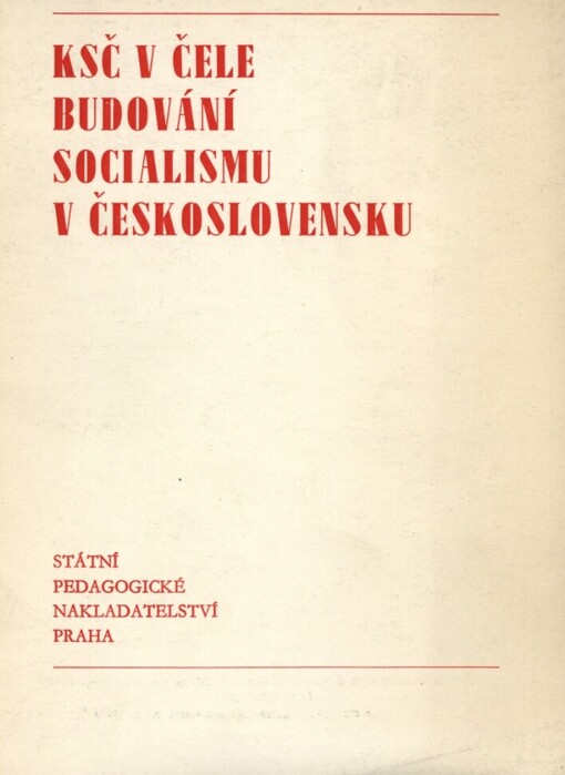 KSČ v čele budování socialismu v Československu