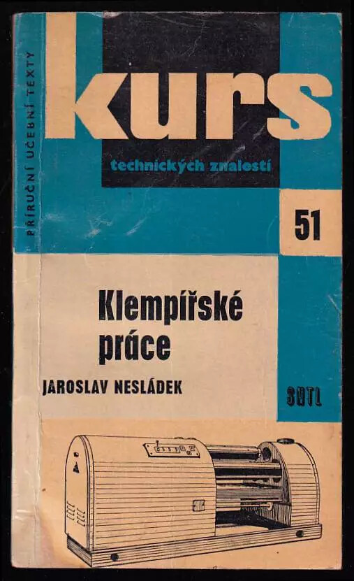 Klempířské práce :Úvod do prac. oboru klempíře a pomůcka ke školení : Určeno pro dělníky, učně a studenty