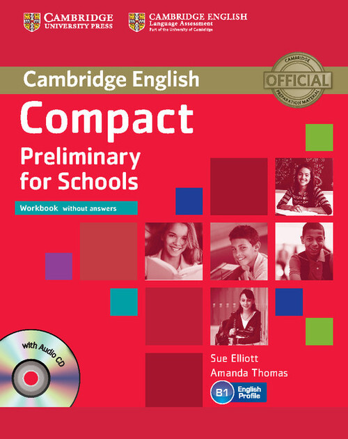 Cambridge English :compact preliminary for schools, workbook