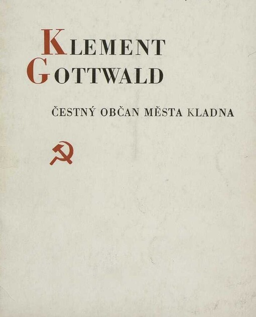 Klement Gottwald - čestný občan města Kladna
