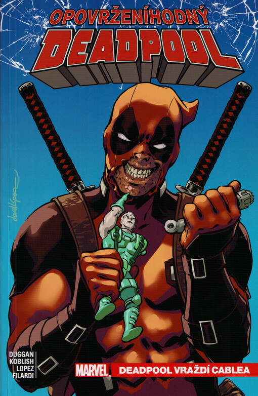 Opovrženíhodný Deadpool. Deadpool vraždí Cablea