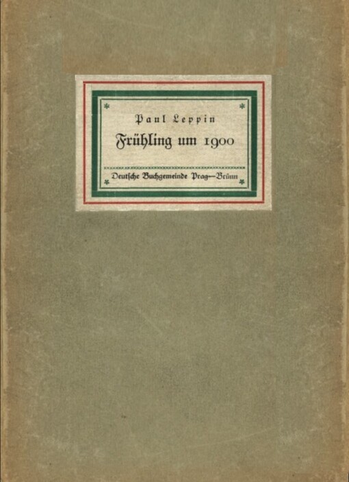 Frühling um 1900 :Prager Geschichten