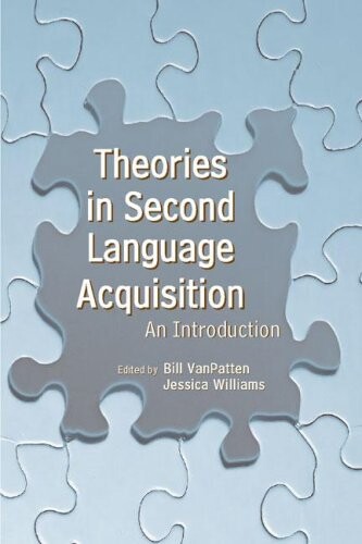 Theories in Second Language Acquisition: An Introduction (Second Language Acquisition Research Series)