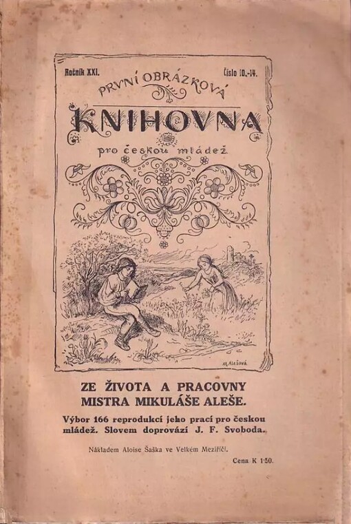 Ze života a pracovny mistra Mikuláše Aleše :výbor 166 reprodukcí jeho prací pro českou mládež