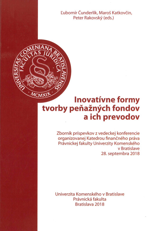 Inovatívne formy tvorby peňažných fondov a ich prevodov : zborník príspevkov z vedeckej konferencie 