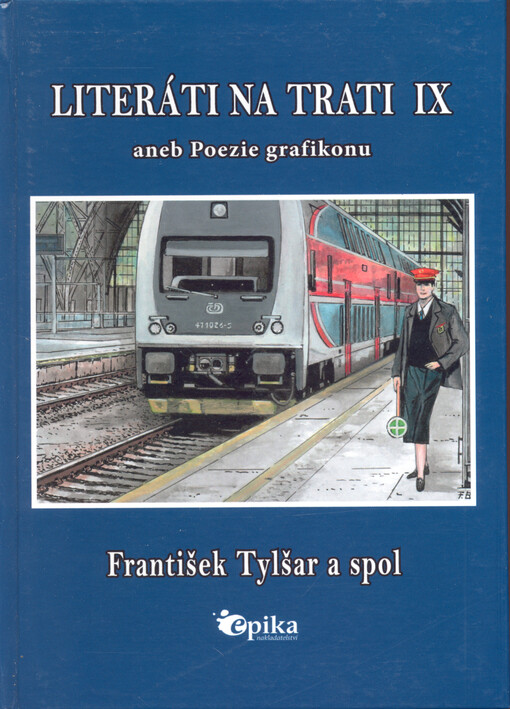 Literáti na trati IX, aneb, Poezie grafikonu