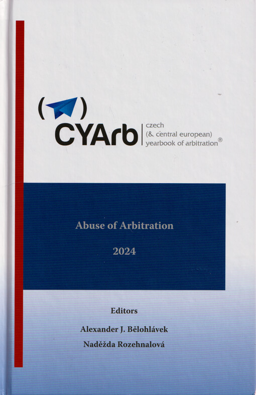 Czech (& Central European) yearbook of arbitration. Volume XIV, Abuse of arbitration