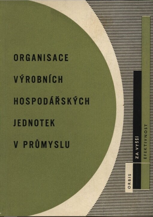 Organisace výrobních hospodářských jednotek v průmyslu
