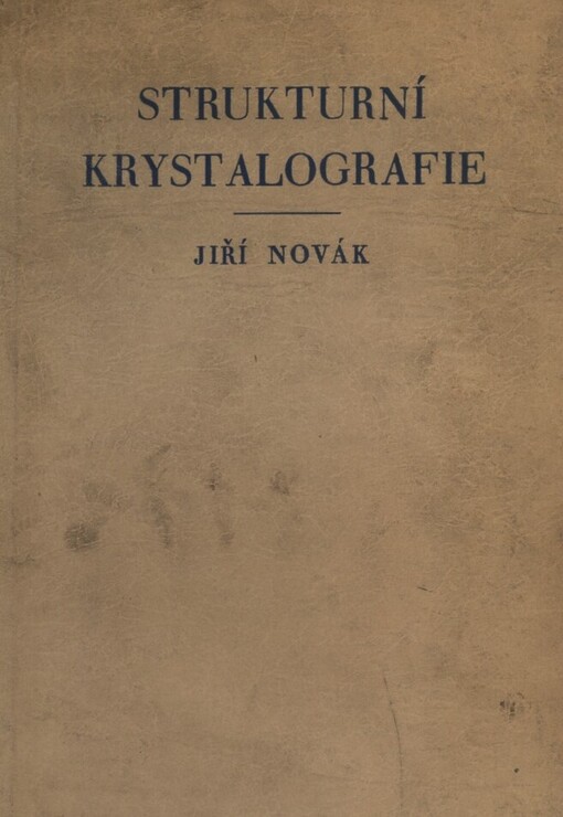 Strukturní krystalografie :úvod do studia atomové stavby hmoty