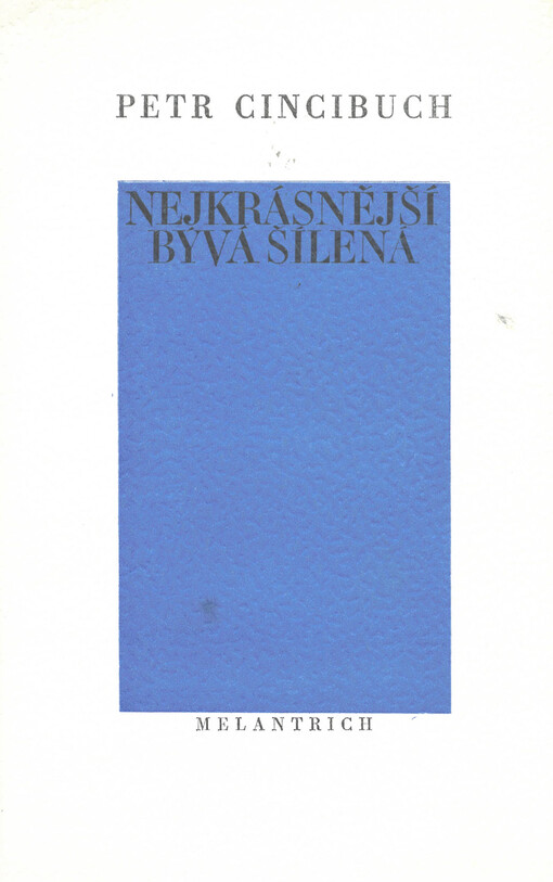 Nejkrásnější bývá šílená