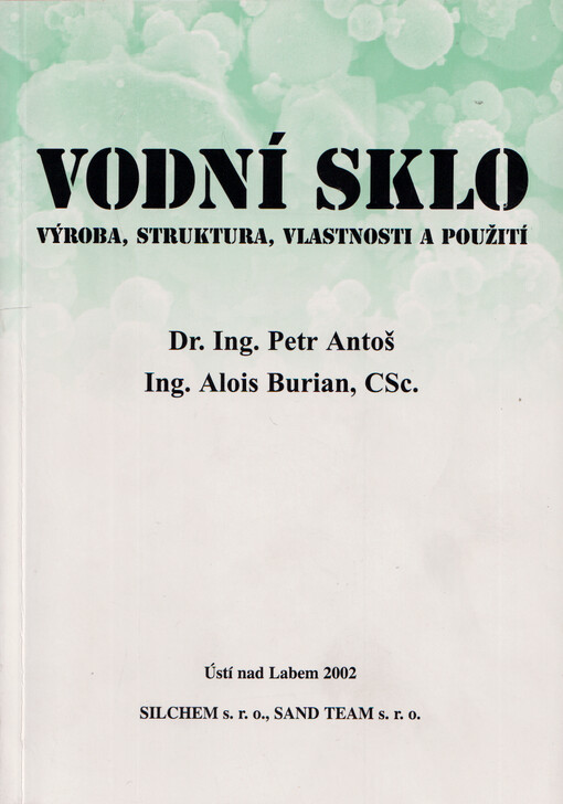 Vodní sklo : výroba, struktura, vlastnosti a použití
