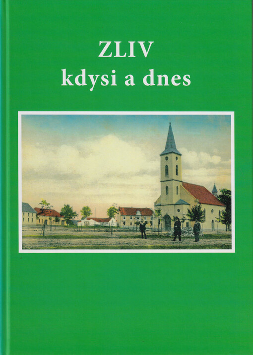 Zliv kdysi a dnes