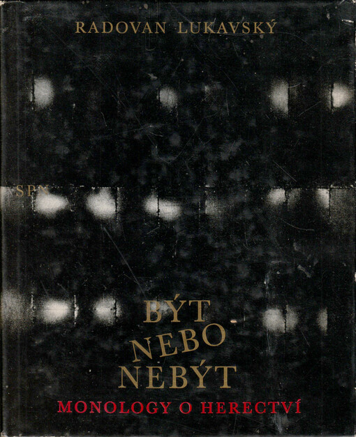 Být nebo nebýt: monology o herectví : příručka pro hudebně dramatické oddělení konzervatoří