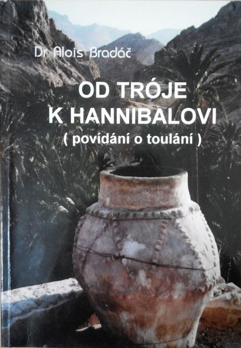 Od Tróje k Hannibalovi : (povídání o toulání)