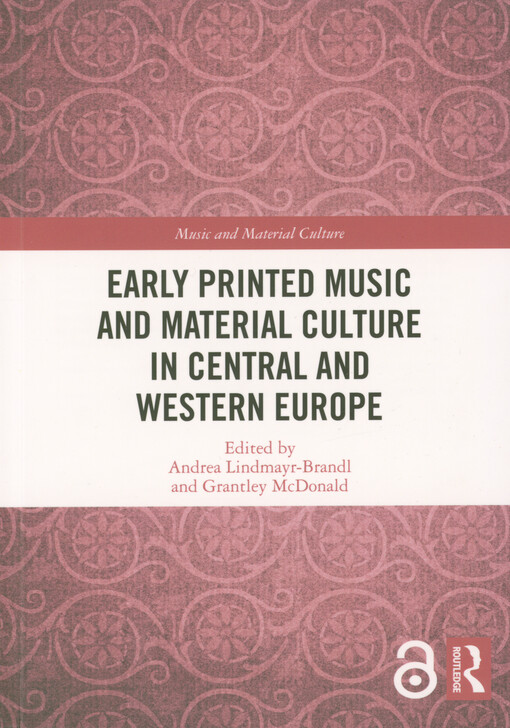 Early printed music and material culture in Central and Western Europe