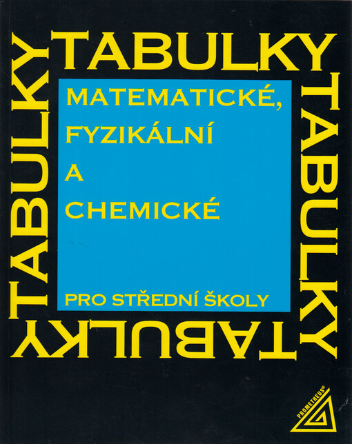 Matematické, fyzikální a chemické tabulky pro střední školy