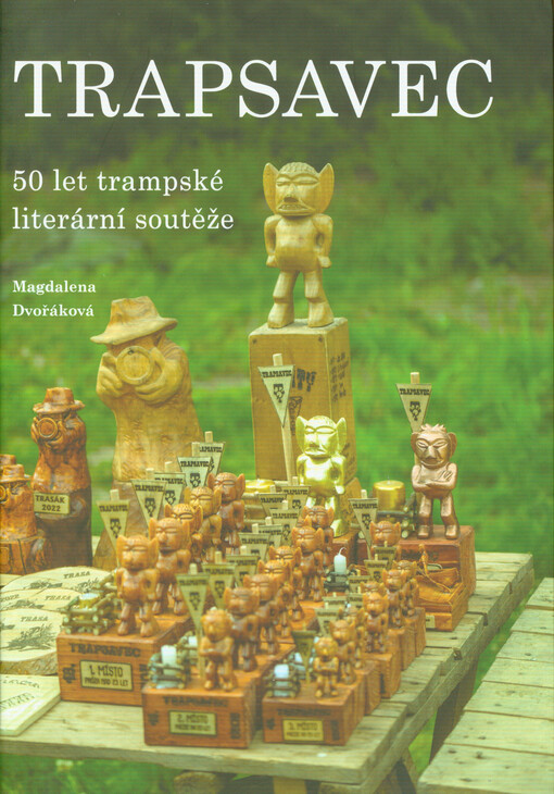 Trapsavec : 50 let trampské literární soutěže