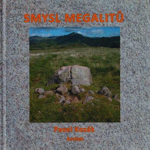 Smysl megalitů