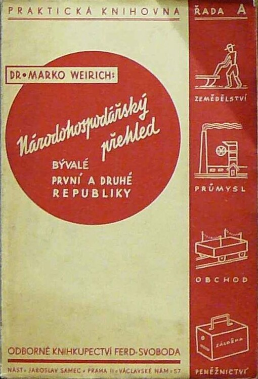Staré a nové Československo :národohospodářský přehled bohatství a práce