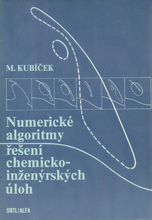 Numerické algoritmy řešení chemickoinženýrských úloh