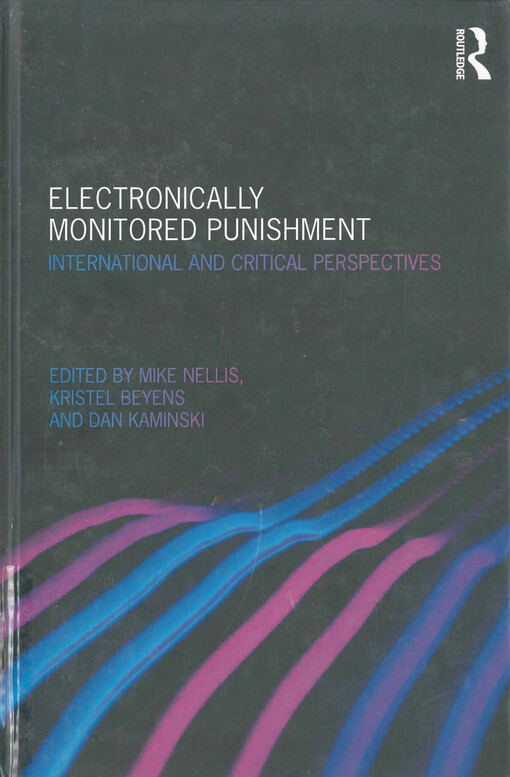 Electronically monitored punishment : international and critical perspectives